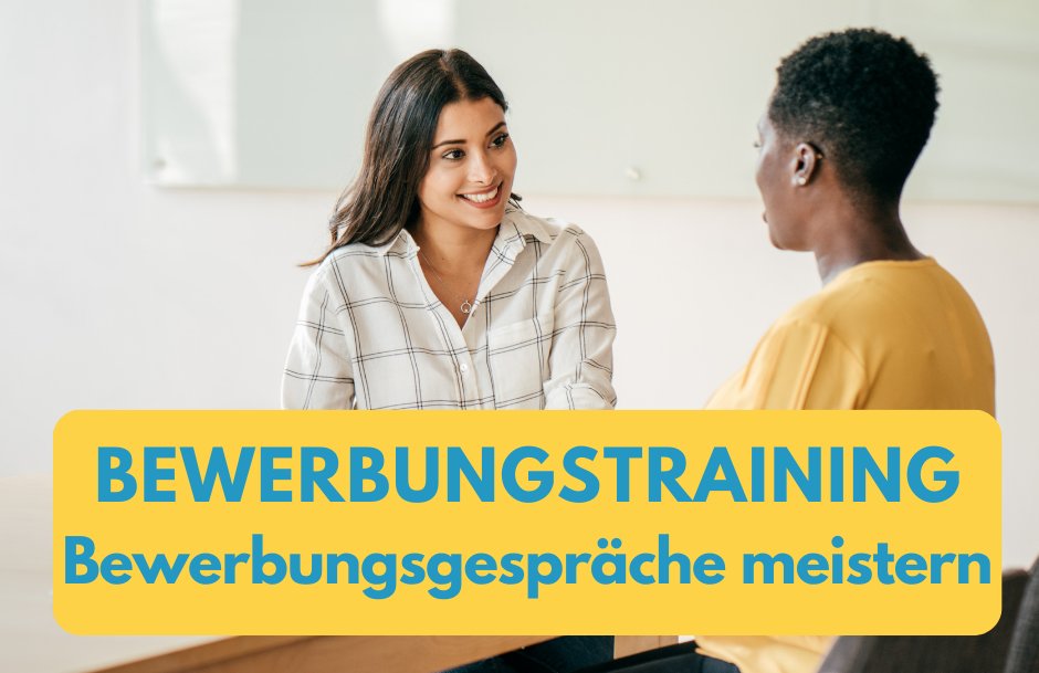 Bewerbungstraining: Bewerbungsgespräche meistern